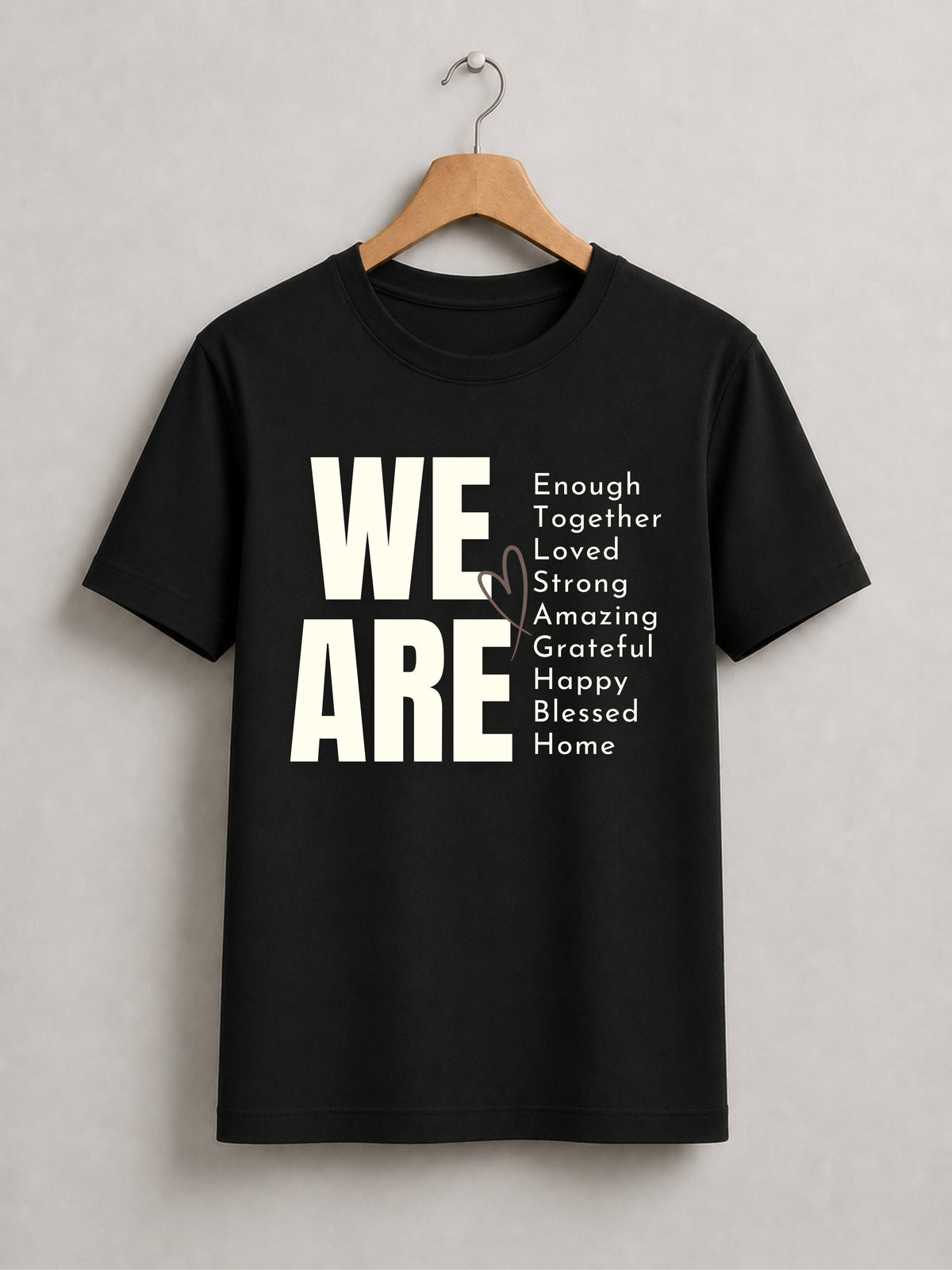 We Are Enough Family T Shirts - product image 2